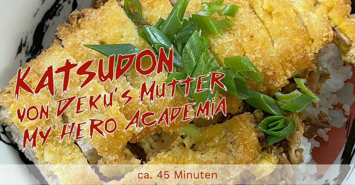 Katsudon MHA (Rezept+DL) - Anime Cooking